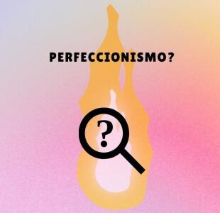 El perfeccionismo no es ambición: Es ansiedad disfrazada
